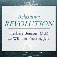 Relaxation Revolution Lib/E