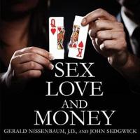Sex, Love, and Money Lib/E