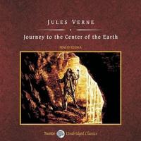 Journey to the Center of the Earth Lib/E