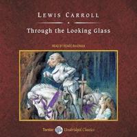Through the Looking Glass Lib/E