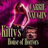 Kitty's House of Horrors Lib/E
