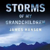 Storms of My Grandchildren Lib/E