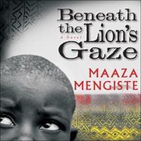 Beneath the Lion's Gaze Lib/E