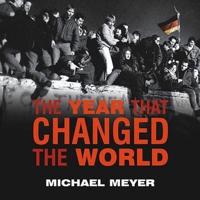 The Year That Changed the World Lib/E