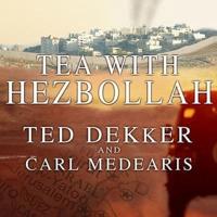 Tea With Hezbollah Lib/E