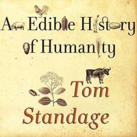 An Edible History of Humanity Lib/E