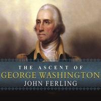 The Ascent of George Washington Lib/E