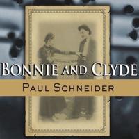 Bonnie and Clyde Lib/E