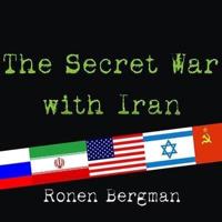 The Secret War With Iran Lib/E