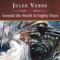 Around the World in Eighty Days, With eBook Lib/E