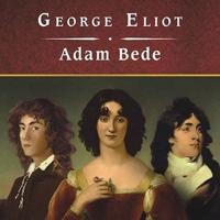 Adam Bede, With eBook Lib/E