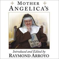 Mother Angelica's Private and Pithy Lessons from the Scriptures Lib/E