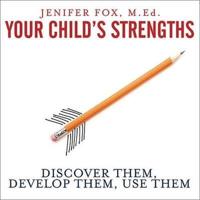 Your Child's Strengths Lib/E