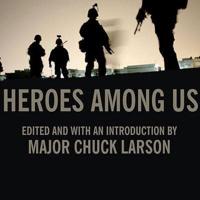 Heroes Among Us Lib/E