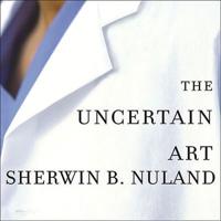 The Uncertain Art Lib/E