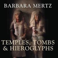 Temples, Tombs and Hieroglyphs Lib/E