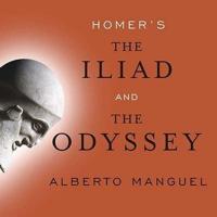 Homer's the Iliad and the Odyssey Lib/E