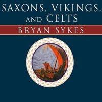 Saxons, Vikings, and Celts Lib/E