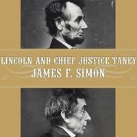 Lincoln and Chief Justice Taney Lib/E