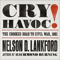 Cry Havoc! Lib/E