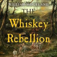 The Whiskey Rebellion Lib/E