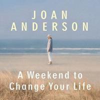 A Weekend to Change Your Life Lib/E