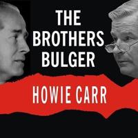 The Brothers Bulger Lib/E