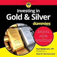 Investing in Gold & Silver for Dummies Lib/E