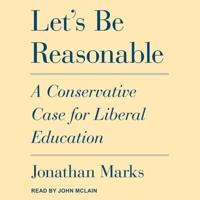 Let's Be Reasonable Lib/E