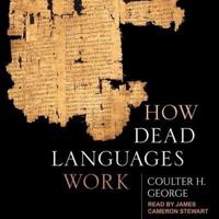 How Dead Languages Work Lib/E