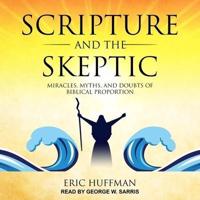 Scripture and the Skeptic Lib/E