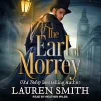The Earl of Morrey Lib/E
