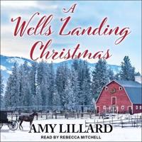 A Wells Landing Christmas Lib/E