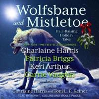 Wolfsbane and Mistletoe Lib/E
