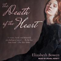 The Death of the Heart Lib/E