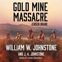 Gold Mine Massacre Lib/E