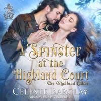 A Spinster at the Highland Court Lib/E