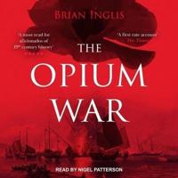 The Opium War Lib/E