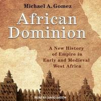 African Dominion Lib/E