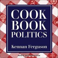 Cookbook Politics Lib/E