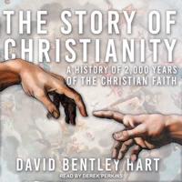 The Story of Christianity Lib/E