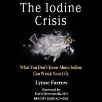 The Iodine Crisis Lib/E