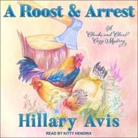 A Roost and Arrest Lib/E