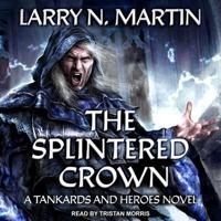 The Splintered Crown