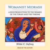Womanist Midrash Lib/E