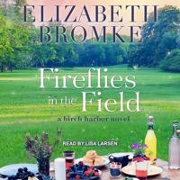 Fireflies in the Field Lib/E