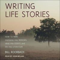 Writing Life Stories Lib/E