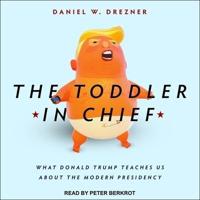 The Toddler in Chief Lib/E