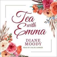 Tea With Emma Lib/E
