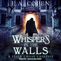 Whispers in the Walls Lib/E